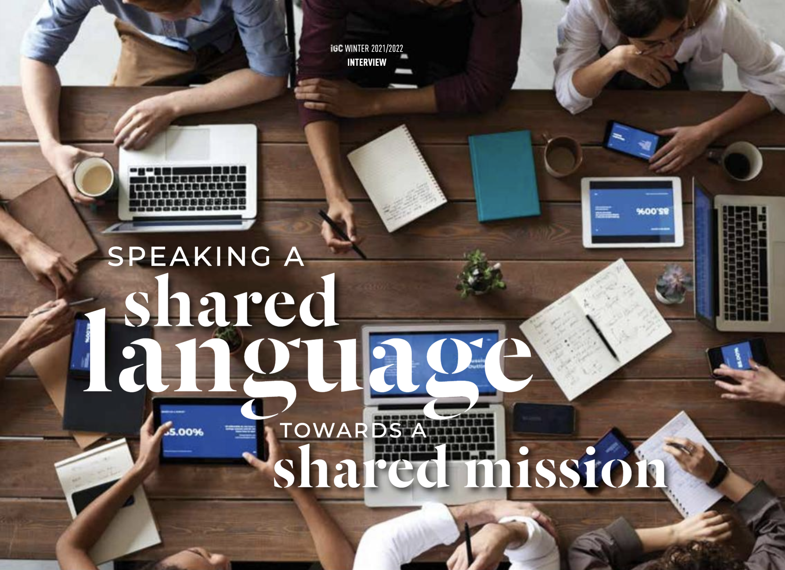 Speaking a Shared Language towards a Shared Mission
